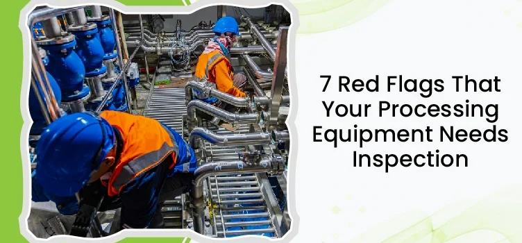 Processing equipment inspection for cracks