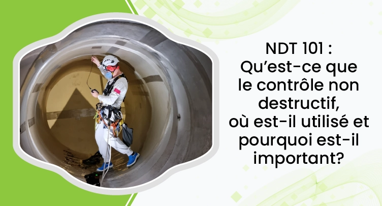 French Ndt 101 What It Is, Where It’s Used & Why It Matters