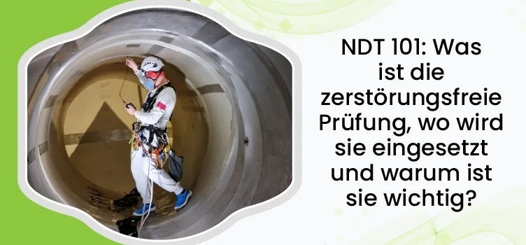 German Ndt 101 What It Is, Where It’s Used & Why It Matters