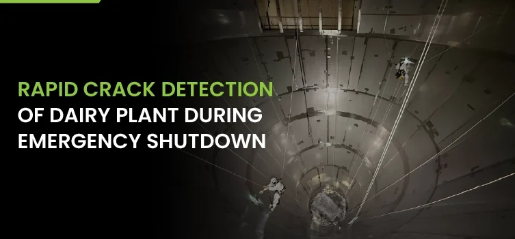 Rapid Crack Detection Of Dairy Plant During Emergency Shutdown 01